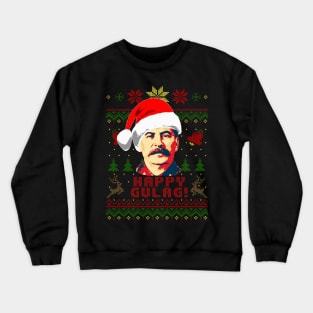 Joseph Stalin Happy Gulag Crewneck Sweatshirt